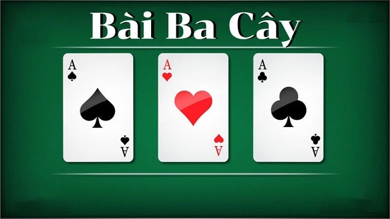 Luật chơi bài 3 cây - Chinh phục cá cược làm giàu hiệu quả