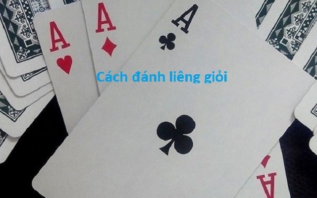 Chiến thuật đánh Liêng giỏi như cao thủ Chiến thuật đánh Liêng giỏi như cao thủ