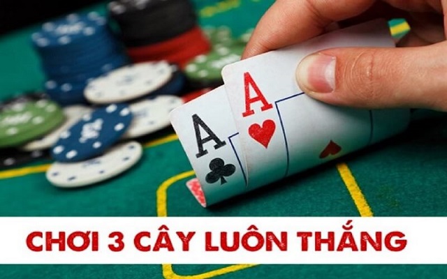 Mẹo chơi bài 3 cây luôn thắng Mẹo chơi bài 3 cây luôn thắng