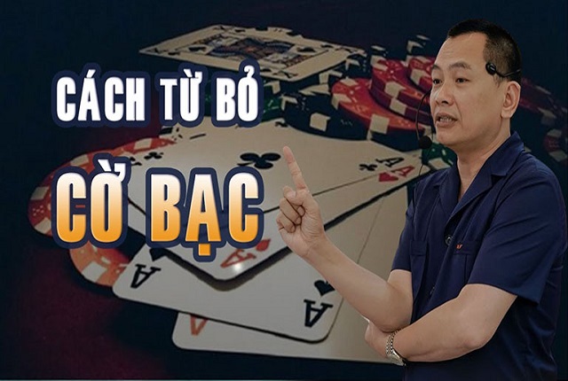 Cách từ bỏ nghiện cờ bạc Cách từ bỏ nghiện cờ bạc