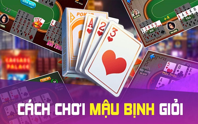 Nguyên tắc chơi Mậu binh hiệu quả Nguyên tắc chơi Mậu binh hiệu quả