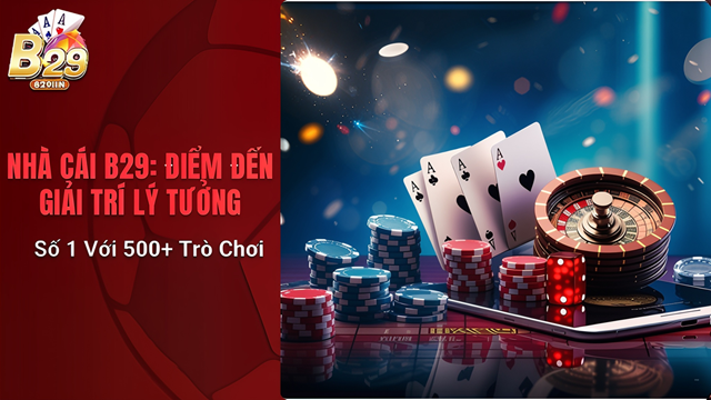 Mách tân thủ chính xác chơi game B29 trực tuyến là gì Mách tân thủ chính xác chơi game B29 trực tuyến là gì